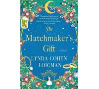 Lynda Cohen Loigman The Matchmaker's Gift (Tascabile)