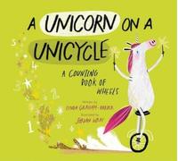 Lynda Graham-Barber A Unicorn on a Unicycle (Copertina rigida)