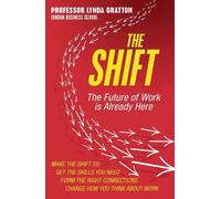 Lynda Gratton The Shift (Tascabile)