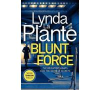 Lynda La Plante Blunt Force (Tascabile)