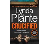 Lynda La Plante Crucified (Tascabile)