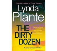 Lynda La Plante Dirty Dozen (Tascabile) Jane Tennison Thriller