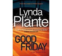 Lynda La Plante Good Friday (Tascabile) Jane Tennison Thriller