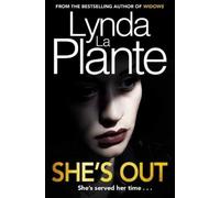 Lynda La Plante She's Out (Tascabile) Widows