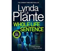 Lynda La Plante Whole Life Sentence (Copertina rigida)