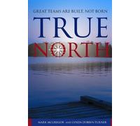 Lynda M Dobbin-Turner Mark A McGregor True North (Tascabile)