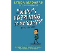 Lynda Madaras What's Happening to My Body? Book for Boys (Copertina rigida)