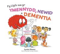 Lynda Moore Fy Llyfr am yr Ymennydd, Newid a Dementia (Tascabile)