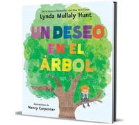 Lynda Mullaly Hunt Un deseo en el árbol / Wish in a Tree (Copertina rigida)