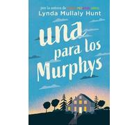 Lynda Mullaly Hunt Una para los Murphys / One for the Murphys (Tascabile)