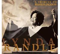 Lynda Randle - Tribute to Mahalia Jackson