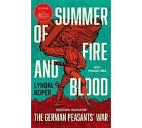 Lyndal Roper Lyndal Roper Summer of Fire and Blood (Tascabile)