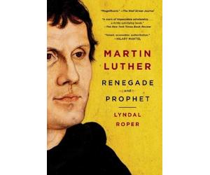 Lyndal Roper Martin Luther (Tascabile)