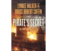 LynDee Walker Bruce Robert Coffin The Pirate's Secret (Tascabile)