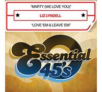 Lyndell, Liz - Marty (We Love You) / Love Em & Leave Em