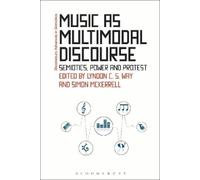 Lyndon C. S. Way Music as Multimodal Discourse (Tascabile)