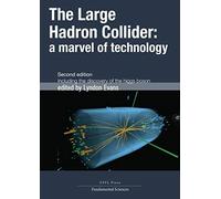 Lyndon Evans The Large Hadron Collider - A Marvel of Technology (Tascabile)