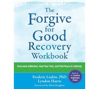 Lyndon Harris Frederic Luskin Herb The Forgive for Good Recovery W (Tascabile)
