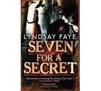 Lyndsay Faye Seven for a Secret (Tascabile)