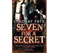 Lyndsay Faye Seven for a Secret (Tascabile)