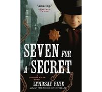 Lyndsay Faye Seven for a Secret (Tascabile) Timothy Wilde Novel