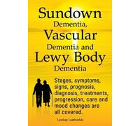 Lyndsay Leather Sundown Dementia, Vascular Dementia and Lewy Body De (Tascabile)