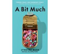Lyndsay Rush A Bit Much (Tascabile)