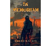 Lyndsie Clark In Memoriam (Tascabile) Savant Uprising