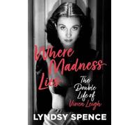 Lyndsy Spence Where Madness Lies (Copertina rigida)