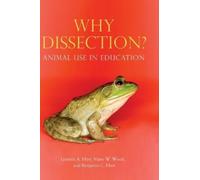 Lynette A. Hart Benjamin L. Hart Mary W. Wood Why Dissection? (Copertina rigida)