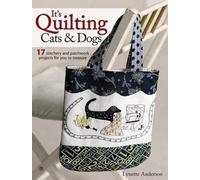 Lynette Anderson It's Quilting Cats & Dogs (Tascabile)