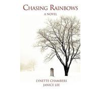 Lynette Chambers Janice Lee Chasing Rainbows (Tascabile)