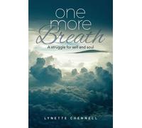 Lynette Chennell Chennell, Lynette Lynette Chennell One More Breath (Tascabile)
