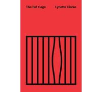 Lynette Clarke The Rat Cage (Tascabile)