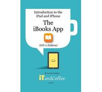 The iBooks App on the iPad and iPhone (iOS 11 Edition) (Tascabile)