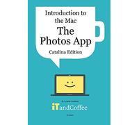 Lynette Coulsto The Photos App on the Mac - Part 5 of Introduction t (Tascabile)