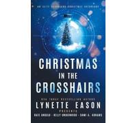 Lynette Eason Kate Angelo Sami A Abr Christmas in the Crossha (Copertina rigida)