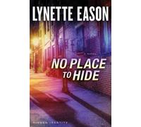 Lynette Eason No Place to Hide - A Novel (Tascabile)