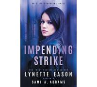 Lynette Eason Sami A Abrams Impending Strike (Tascabile)