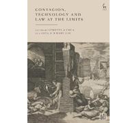 Lynette J Chua Contagion, Technology, and Law at the Limits (Tascabile)