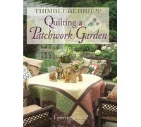 Lynette Jensen Thimbleberries® Quilting a Patchwork Garden (Copertina rigida)