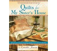 Lynette Jensen Thimbleberries Quilts for My Sister's House (Copertina rigida)