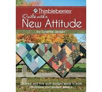 Lynette Jensen Thimbleberries (R) Quilts with a New Attitude (Tascabile)