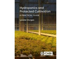 Lynette Morgan Hydroponics and Protected Cultivation (Copertina rigida)