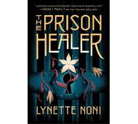 Lynette Noni The Prison Healer (Copertina rigida) Prison Healer