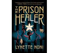 Lynette Noni The Prison Healer (Tascabile) Prison Healer