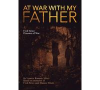 Lynette Ramsay Silver At War with My Father Fred Howe (Tascabile)