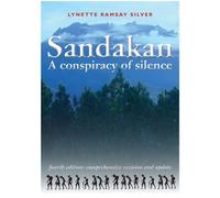 Lynette Ramsay Silver Sandakan - A Conspiracy of Silence (Tascabile)