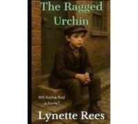 Lynette Rees The Ragged Urchin (Tascabile)