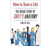 Lynette Rice How to Save a Life (Copertina rigida)